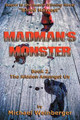 Madman's Monster by Michael Louis Weinberger