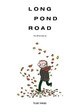 Long Pond Road: the first issue Todd Webb 9780986162176