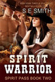 Spirit Warrior by S E Smith