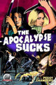 The Apocalypse Sucks by Zachary Brunner