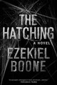 The Hatching by Ezekiel Boone