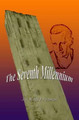 The Seventh Millennium by Jay Wolfe Friedman