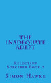 The Inadequate Adept by Simon Hawke