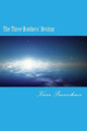 The Three Brothers' Destiny: A story about destiny Kara Puerschner 9781548508845