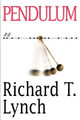 Pendulum by Richard T Lynch