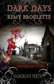 Dark Days Remy Broulette by Dark Water Arts Designs