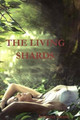 The Living Shards by Micah Shaw