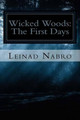 Wicked Woods by Leinad Nabro