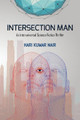 Intersection Man by Hari Kumar Nair