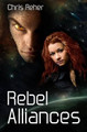 Rebel Alliances by Chris Reher
