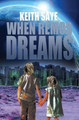 When Remos Dreams by Keith Saye
