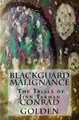 Blackguard Malignance by Conrad Julian Golden