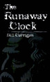 The Runaway Clock Bill Carrigan 9780759633544