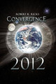 Convergence 2012 Robert R Ricks 9780615506661