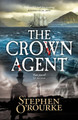 The Crown Agent Stephen O'Rourke 9781913207328