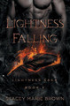 Lightness Falling Stacey Marie Brown 9781546972495
