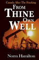 From Thine Own Well by Norm Hamilton