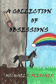 A Collection of Obsessions by Anna Smith Spark