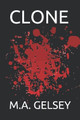 Clone by M a Gelsey