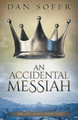 An Accidental Messiah Dan Sofer 9780986393259