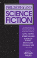 Philosophy and Science Fiction by Michael Phillips