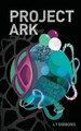 Project Ark by L T Gibbons