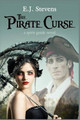 The Pirate Curse by E J Stevens