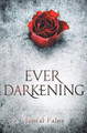 Ever Darkening by Janeal Falor