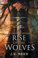 Rise of the Wolves by J E Reed