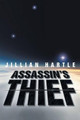Assassin's Thief by Jillian Hartle