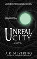 Unreal City by A R Meyering