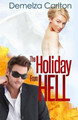 The Holiday From Hell Demelza Carlton 9781507744420
