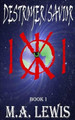 Destroyer/Savior M a Lewis 9781505503975