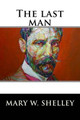 The last man by Mary Wollstonecraft Shelley