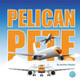 Pelican Pete by Andrew Enno Hawley
