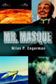 Mr. Masque by Niles P Engerman