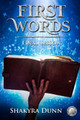 First Words by Shakyra Dunn