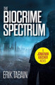 The Biocrime Spectrum by Erik Tabain