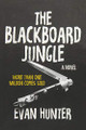 The Blackboard Jungle by Evan Hunter