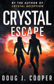 Crystal Escape by Doug J Cooper