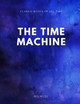 The Time Machine H G Wells 9781547173822