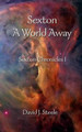 Sexton: A World Away David J Steele 9781507798539