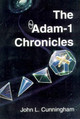 The Adam-1 Chronicles by John Leslie Cunningham