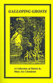 Galloping Ghosts Mary Joe Clendenin 9780595003273