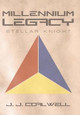 Millennium Legacy: Stellar Knight J. J. Coalwell 9781449791407