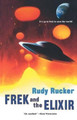 Frek and the Elixir by Rudy Von B Rucker