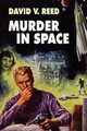 Murder in Space David V Reed 9781434450715