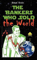 The Bankers Who Sold the World by Simon Drake