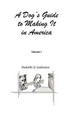 A Dog's Guide to Making It in America Rodolfo G Ledesma 9780984887408