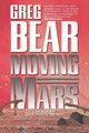 Moving Mars by Greg Bear